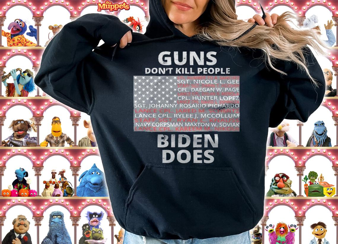 Hot guns Don't Kill People Biden Does 13 American Heroes T-Shirt t-shirt