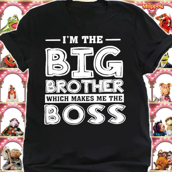 Im The Big Brother Which Makes Me The Boss T-Shirt t-shirt shirt