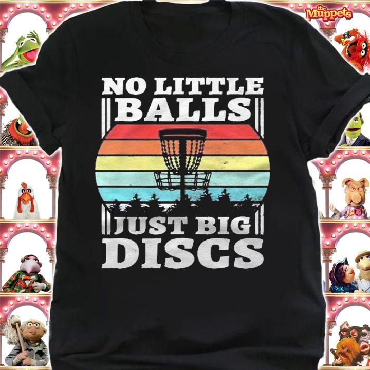 No Little Balls Just Big Discs Funny Disc Golf Premium Shirt t-shirt
