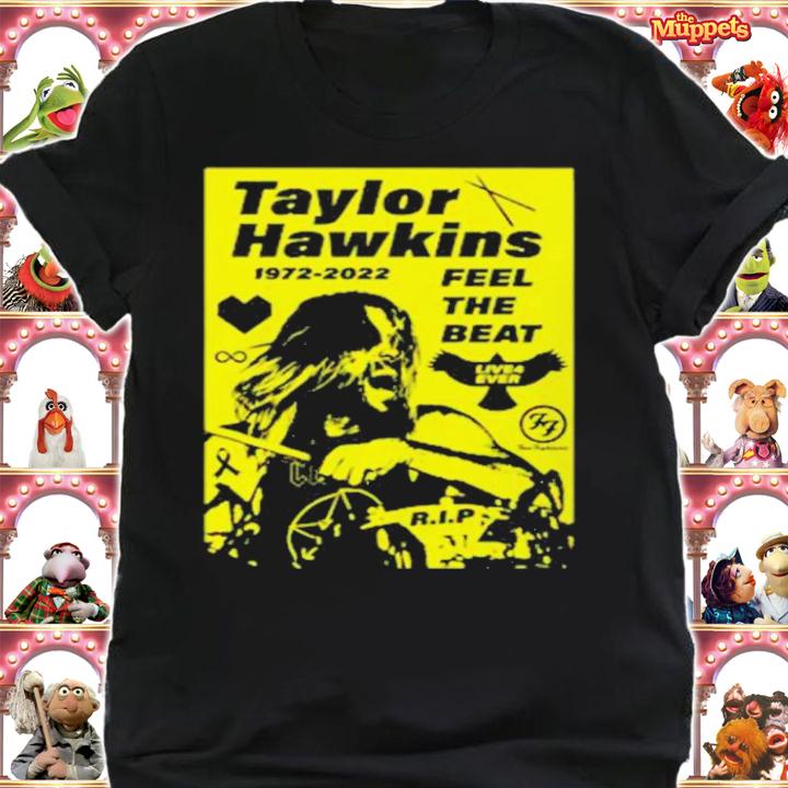 Taylor Hawkins 1972-2022 feel the beat shirt t-shirt