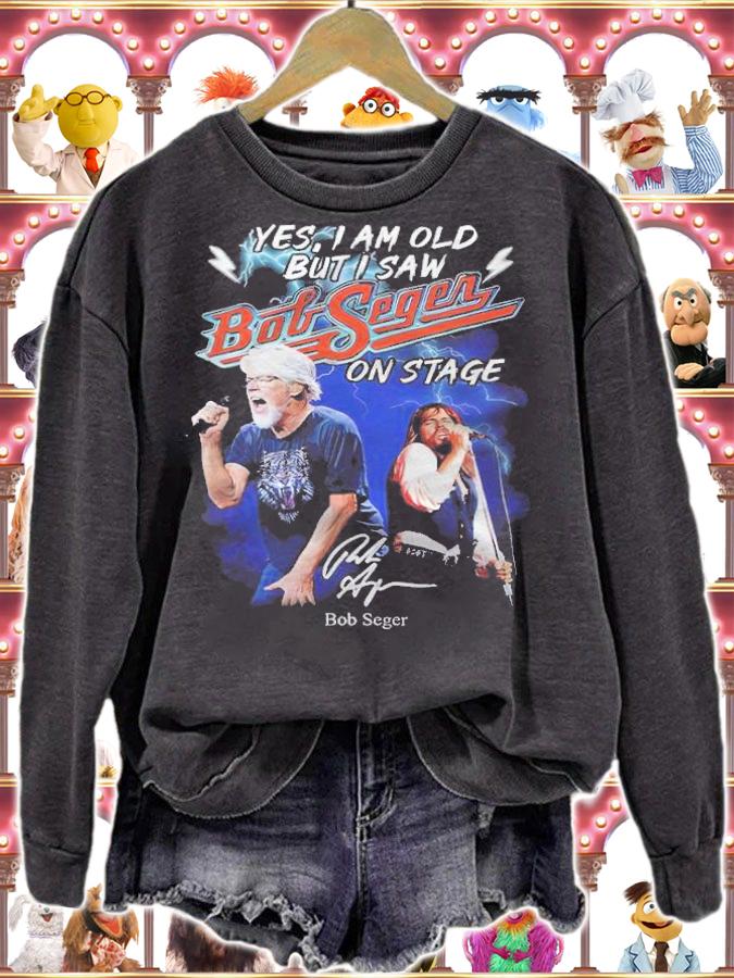 Yes I Am Old But I Saw Bob Seger On Stage Signatures Shirt t-shirt sweatshirt