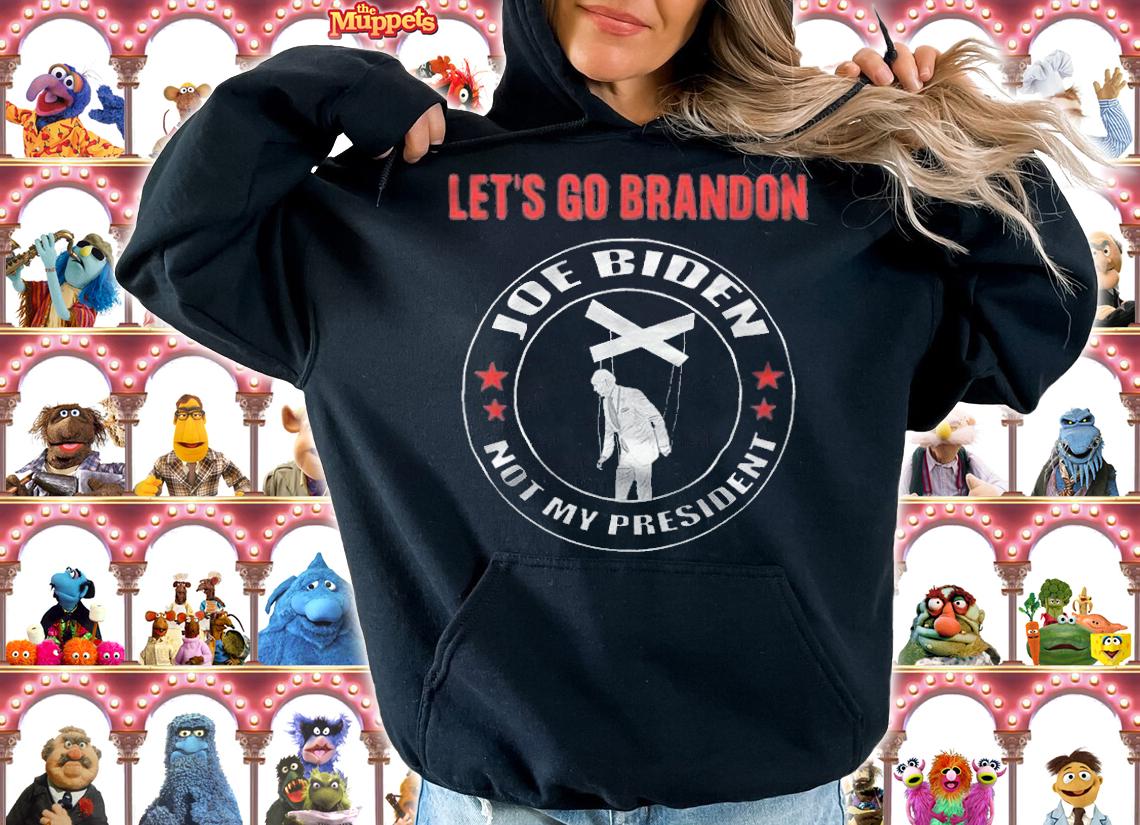 Let's Go Brandon Anti Biden Not My President Puppets T-Shirt t-shirt hoodie
