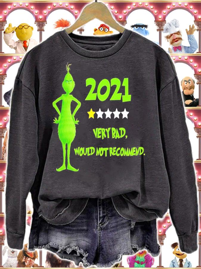 Grinch 2021 Very Bad Would Not Recommend Shirt t-shirt