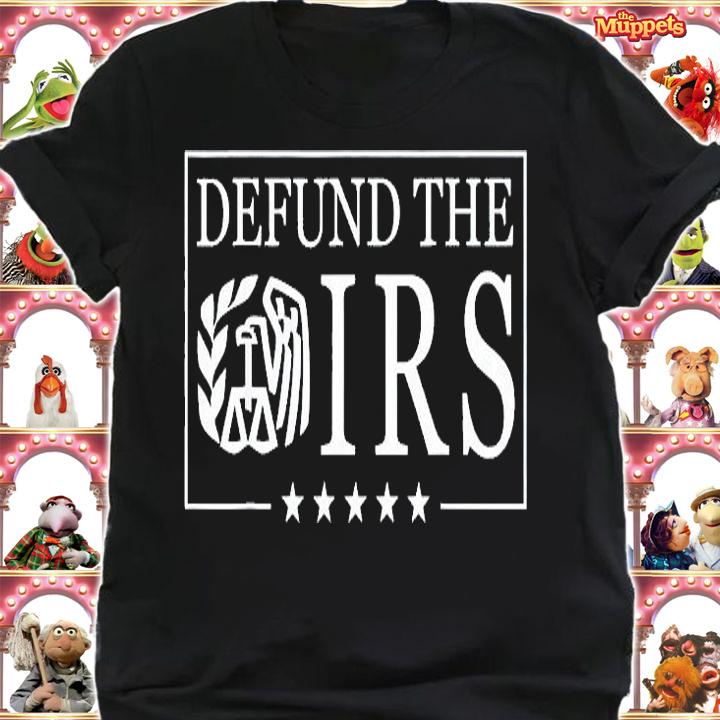 Humour IRS Defund The IRS T-Shirt t-shirt shirt