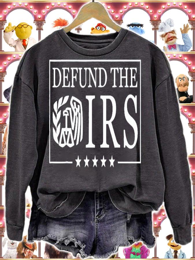 Humour IRS Defund The IRS T-Shirt t-shirt sweatshirt