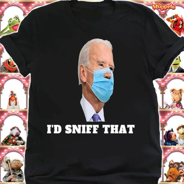 I'd Sniff That Joe Biden Mask Funny T-Shirt t-shirt