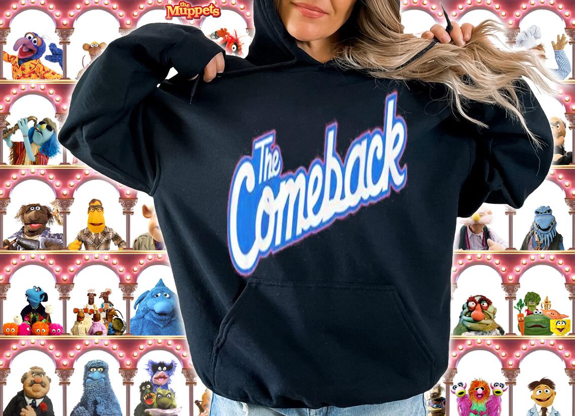 The Comeback T-Shirt t-shirt hoodie