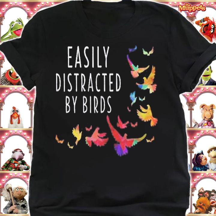 Easily Distracted By Birds Shirt Bird Lover Birder Shirt shirt