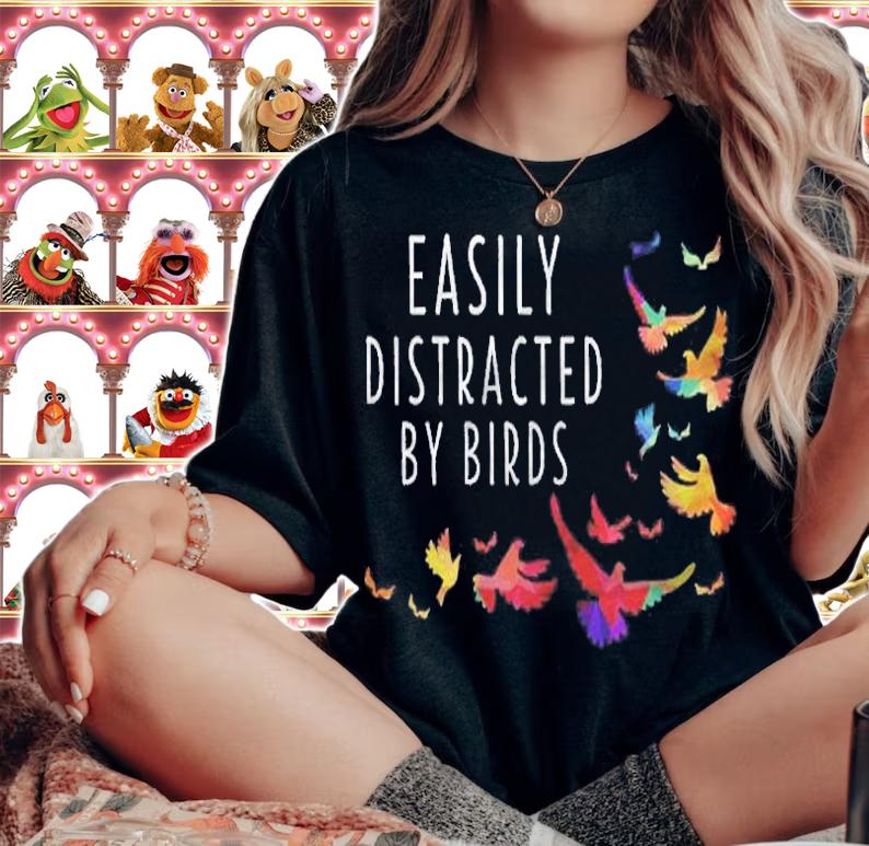 Easily Distracted By Birds Shirt Bird Lover Birder Shirt woman shirt
