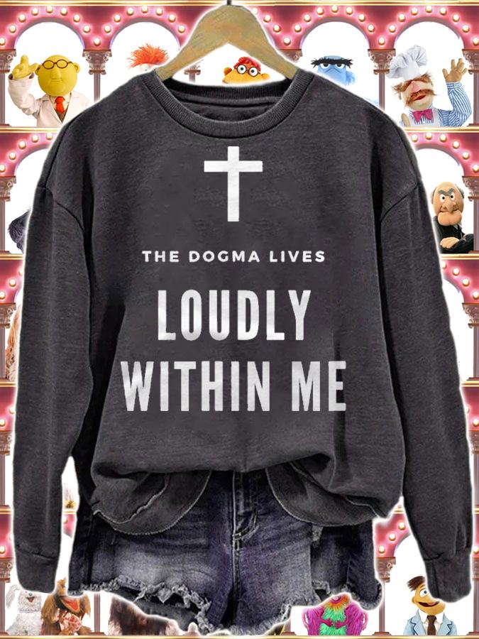 Funny Catholic Conservative Dogma Lives Loudly Within Me Shirt