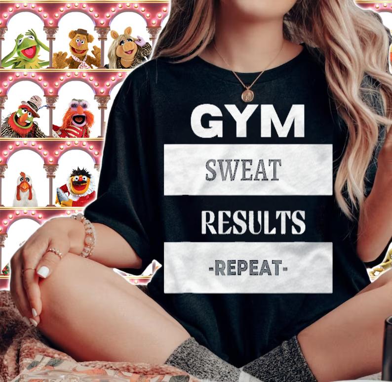 Gym Sweat Results Repeat Workout T-shirt woman shirt