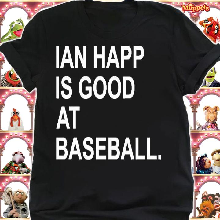 Ian Happ Is Good At Baseball Obvious T-Shirt shirt