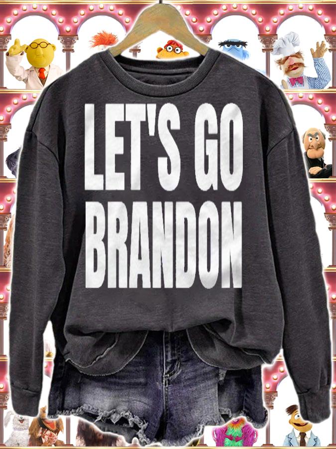 Lets Go Brandon Funny Shirt sweatshirt