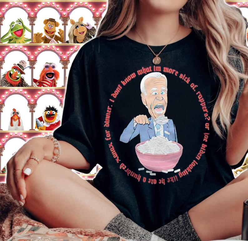 Funny Biden I don't know what I'm more sick of rappers T-shirt woman shirt