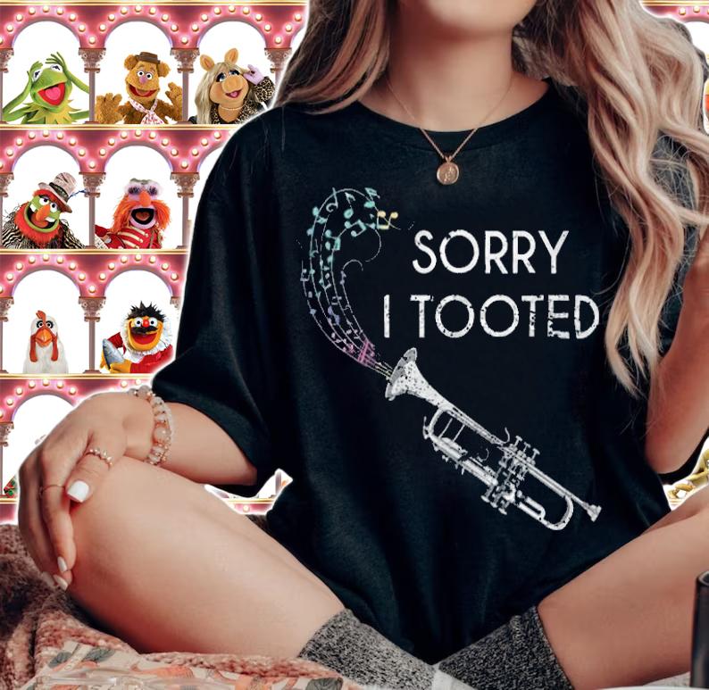 Official sorry I Tootder Funny Trumpeter Marching Band Musician T-Shirt woman shirt