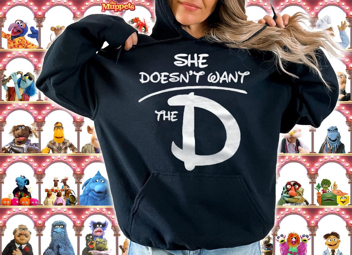 She doesn't want the D Disney T-shirt hoodie
