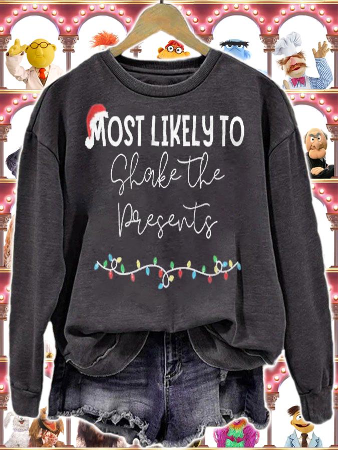 Most likely to shake the presents Christmas T-shirt sweatshirt
