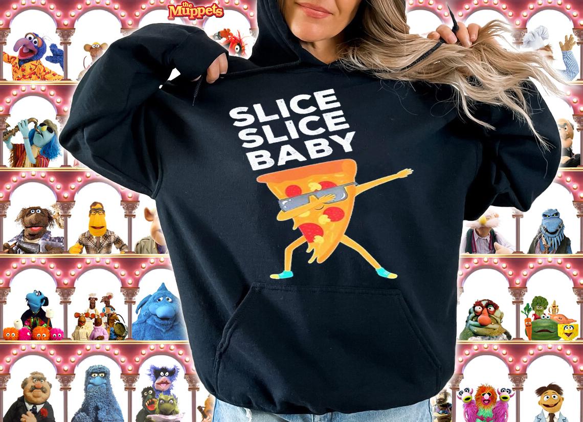 Slice Slice Baby Pizza T-Shirt hoodie