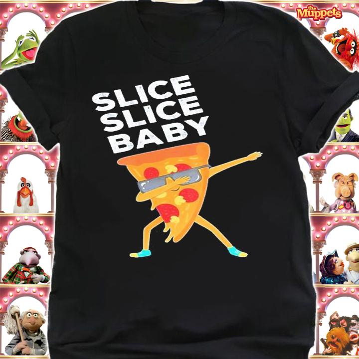 Slice Slice Baby Pizza T-Shirt shirt