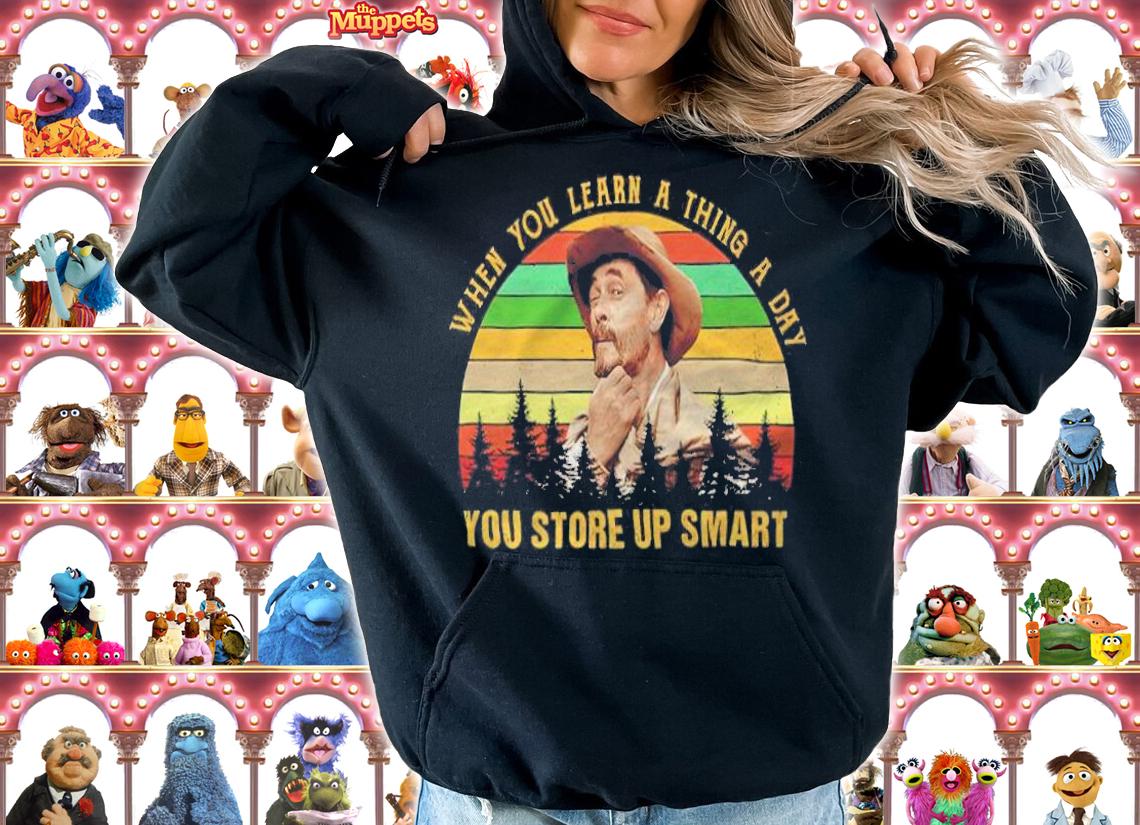 Festus Haggen When You Learn A Thing A Day You Store Up Smart Vintage Shirt hoodie
