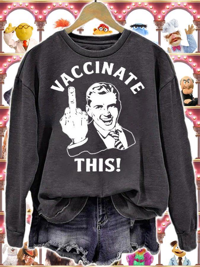 Funny Freedom vaccinate This_ T-Shirt sweatshirt