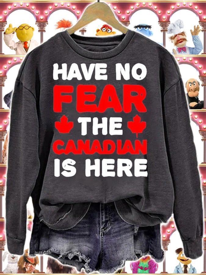 Have No Fear The Candaians Are Here Shirt