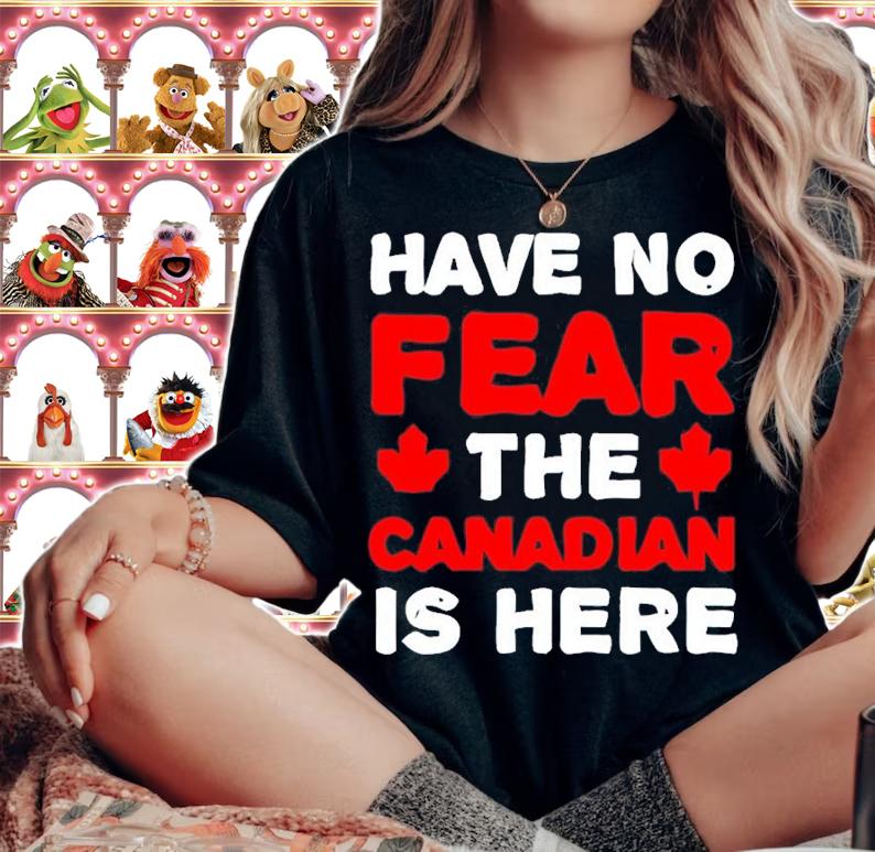 Have No Fear The Candaians Are Here Shirt