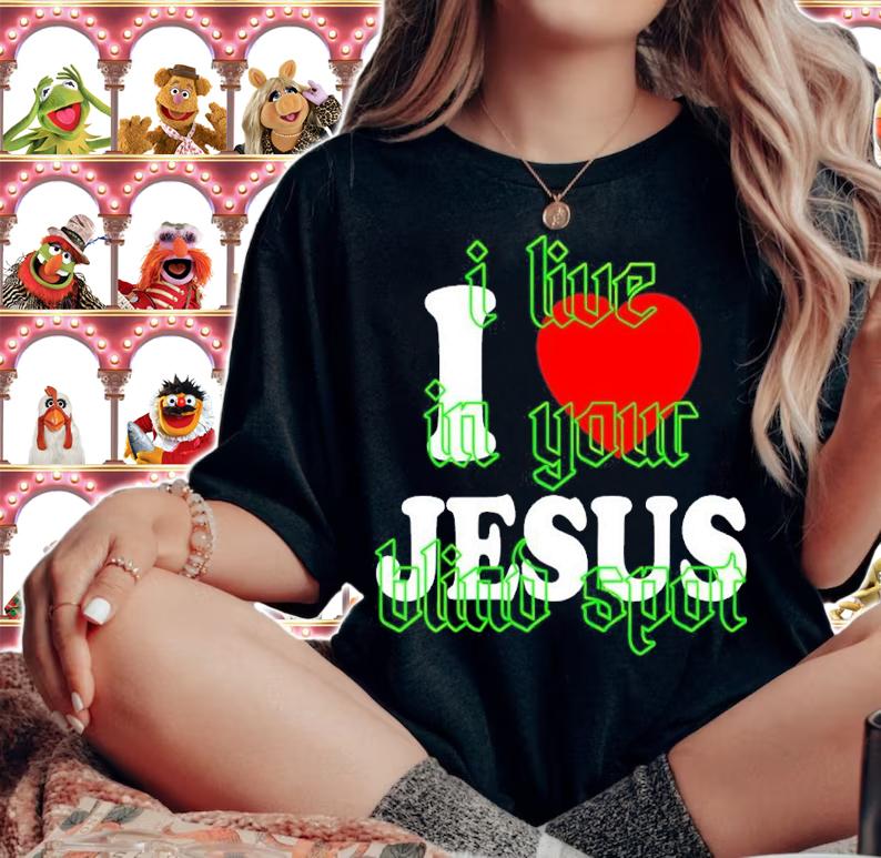 I Love Jesus I Live In Your Blind Spot Shirt woman shirt