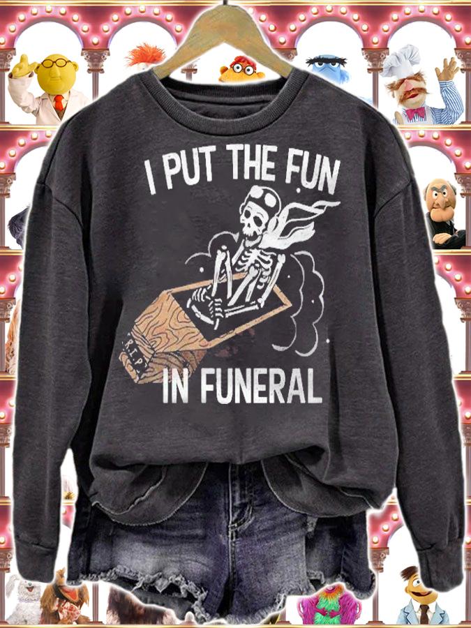 I Put The Fun In Funeral Rip Coffin Skeleton Halloween Gift Shirt sweatshirt