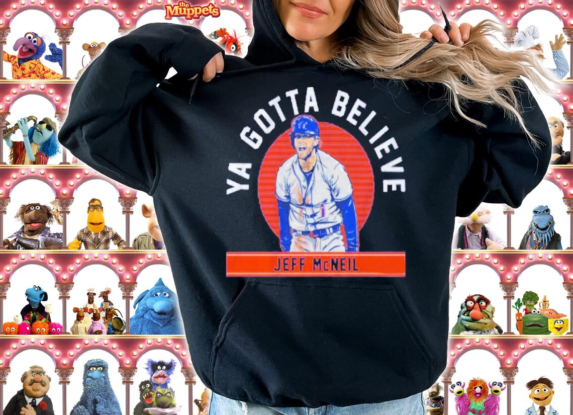 Jeff McNeil Ya Gotta Believe Shirt