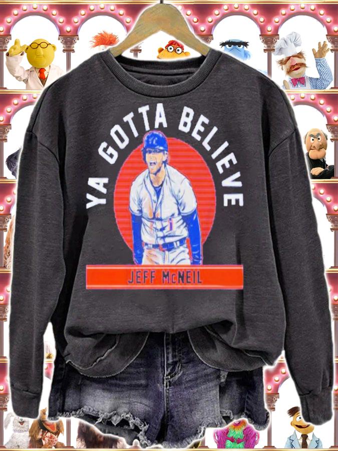 Jeff McNeil Ya Gotta Believe Shirt
