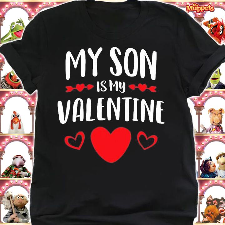 My Son Is My Valentine Shirt Mom Dad Valentine's Day Gift T-Shirt shirt