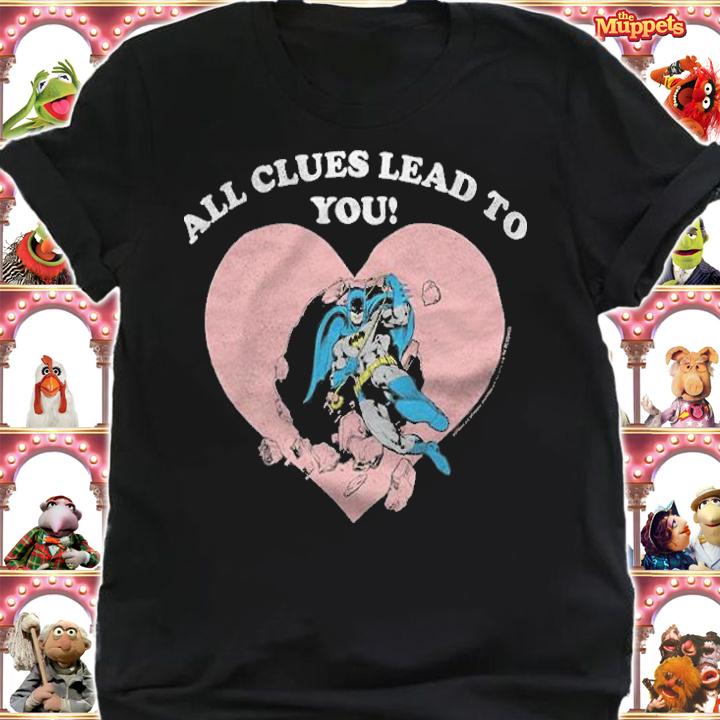 The Batman all clues lead to you T-shirt