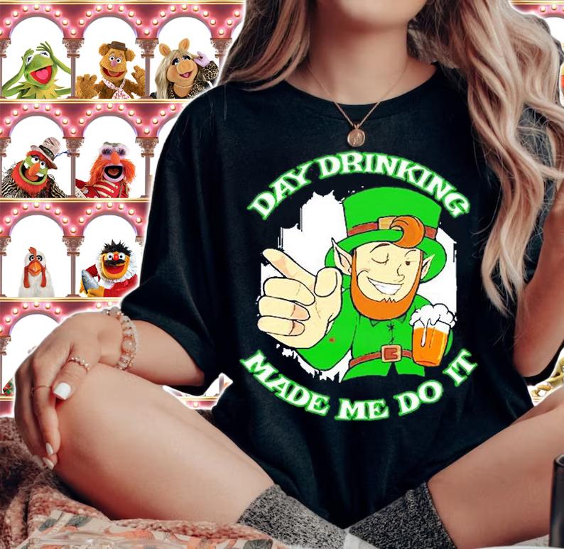 Day Drinking Made Me Do It Funny St Patricks Day Saying T-Shirt woman shirt