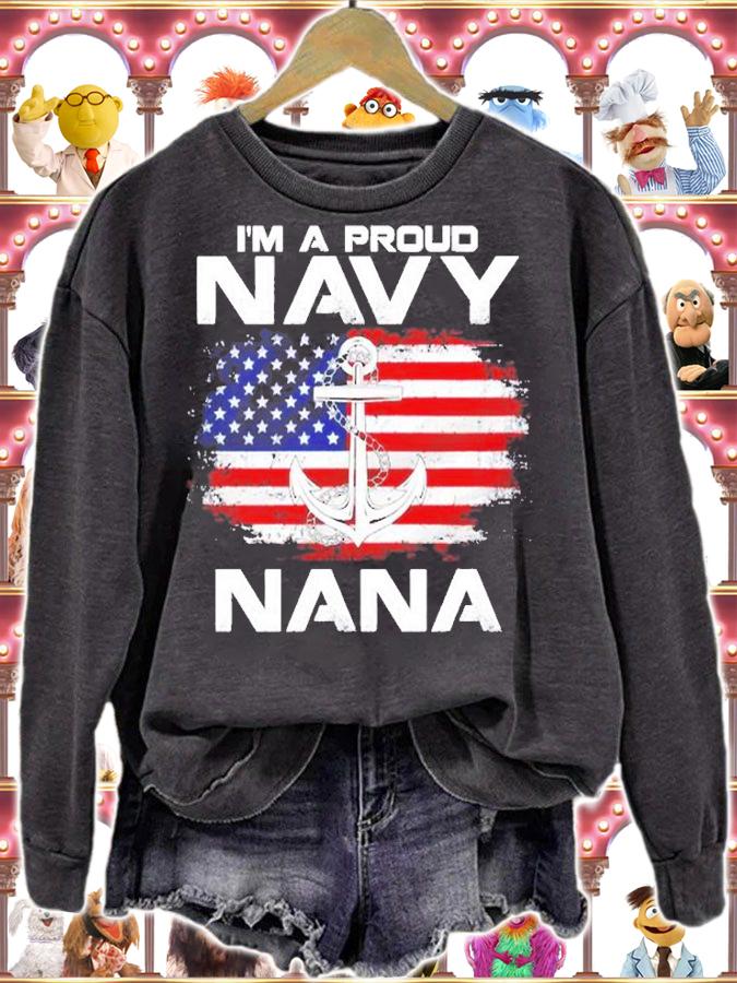 Im A Proud Navy Nana With American Flag Gift T-Shirt sweatshirt