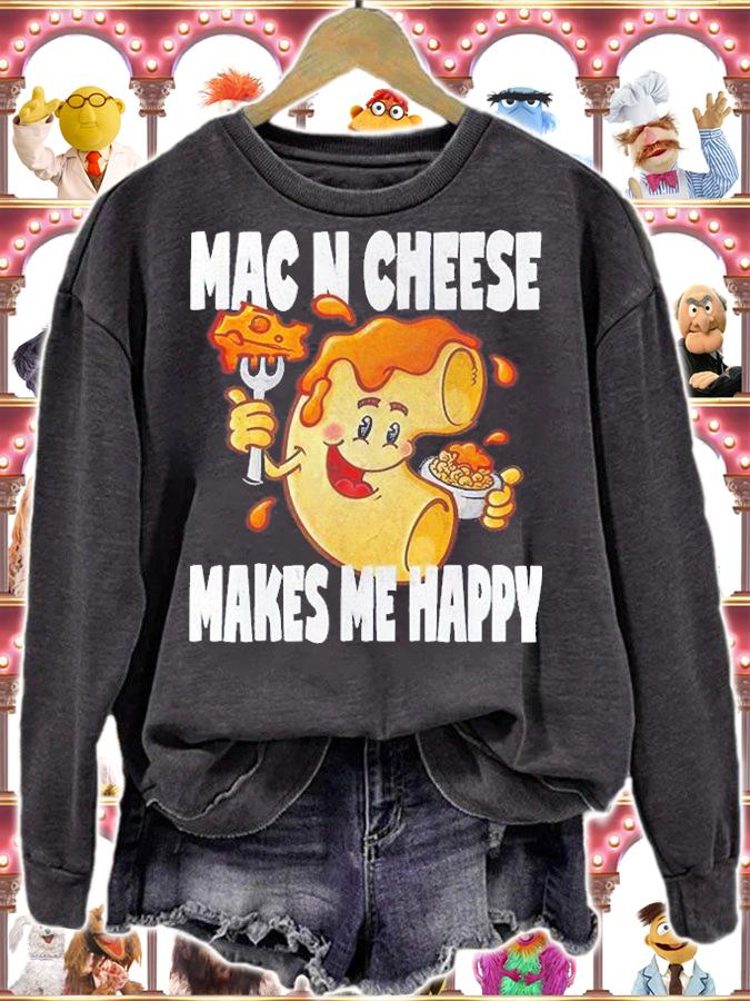 Mac N Cheese Makes Me Happy Cute Macaroni Love T-Shirt sweatshirt