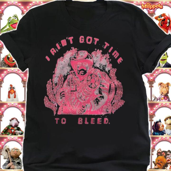 Men's I ain't got time to bleed shirt