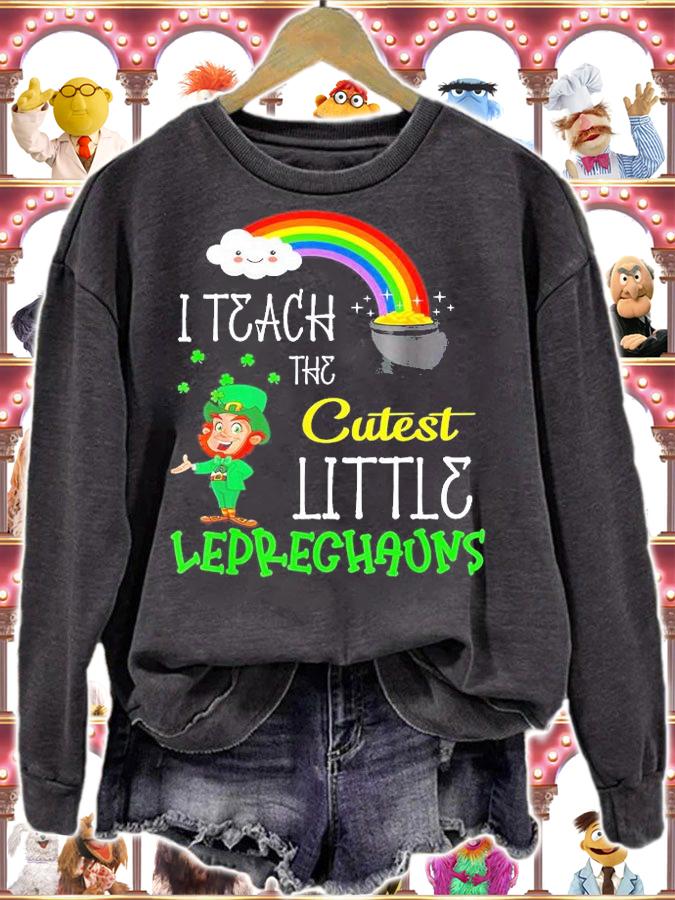 I Teach The Cutest Little Leprechauns School Cute T-Shirt sweatshirt