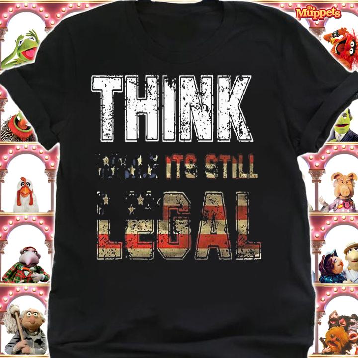 Think While It's Still Legal USA Flag Retro T-Shirt shirt