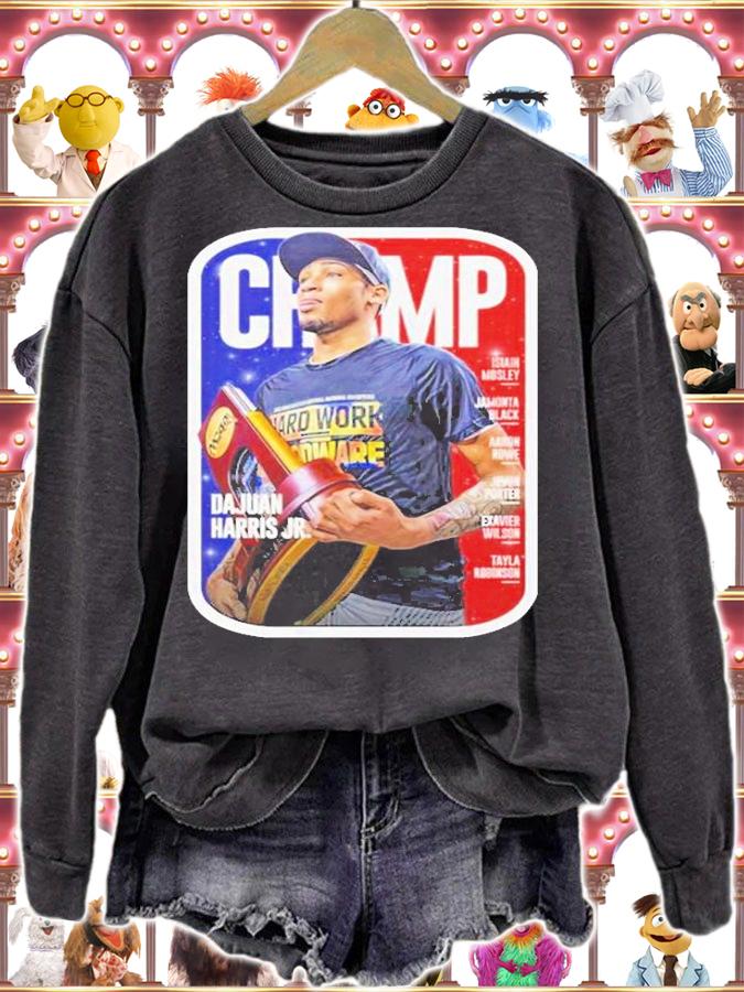 Dajuan Harris Champ T-Shirt sweatshirt