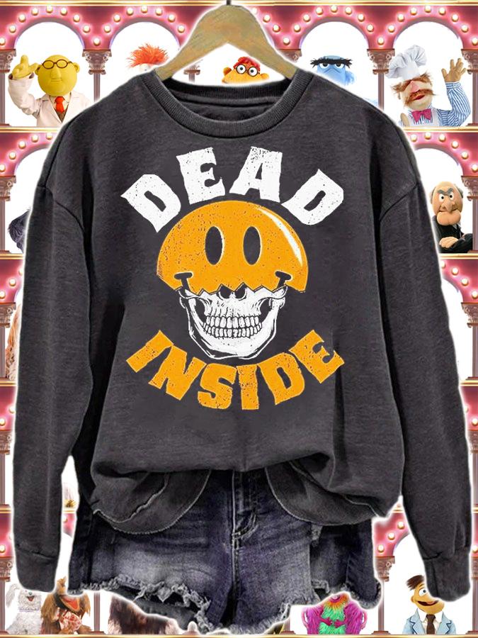 Don't Judge My Looks Dead Inside T-Shirt sweatshirt