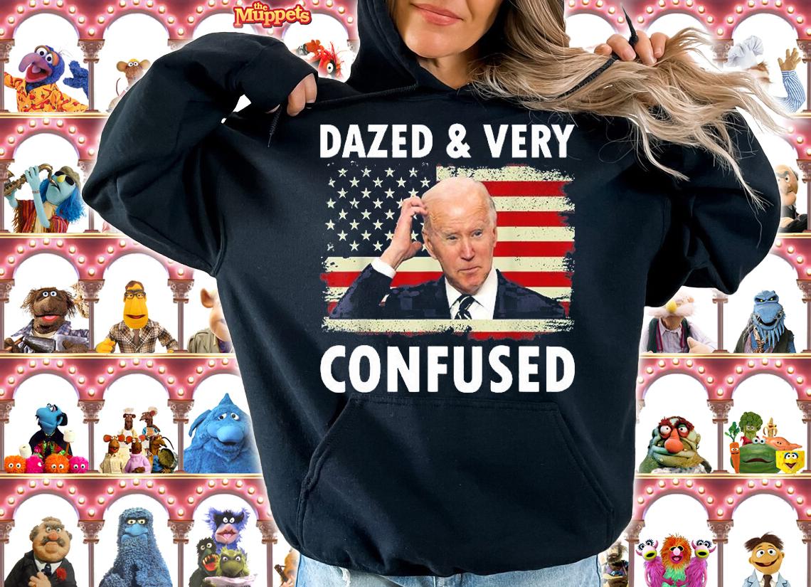 Funny Biden Dazed And Very Confused Retro FunnyT-Shirt hoodie