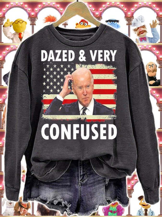 Funny Biden Dazed And Very Confused Retro FunnyT-Shirt sweatshirt