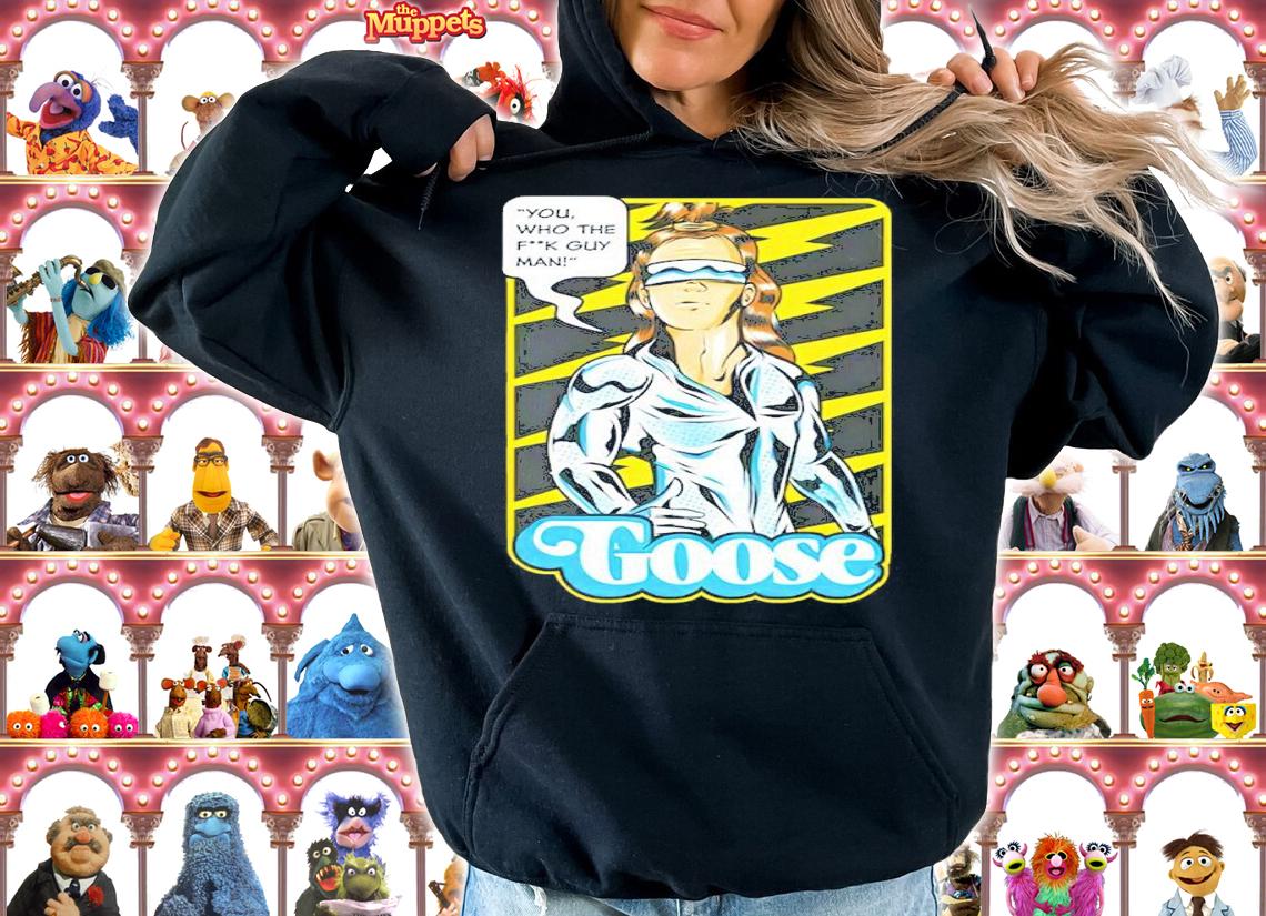 Goose Merch Strange Man Shirt hoodie