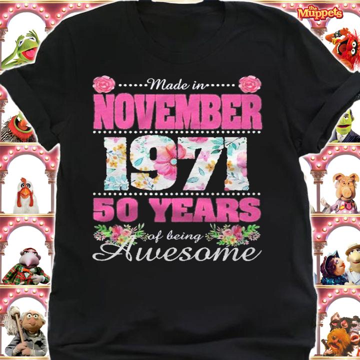 Happy 50Th Birthday Made In November 1971 Shirt 50 Years Old Shirt shirt