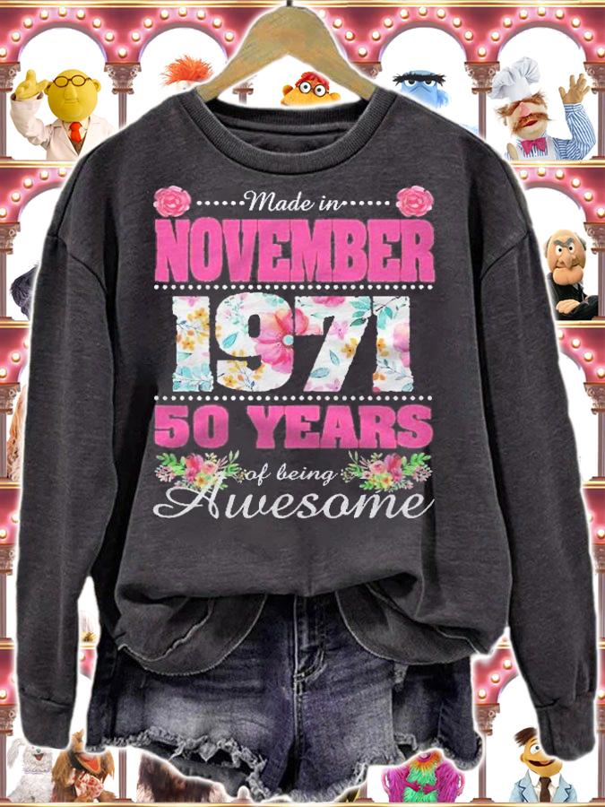 Happy 50Th Birthday Made In November 1971 Shirt 50 Years Old Shirt sweatshirt
