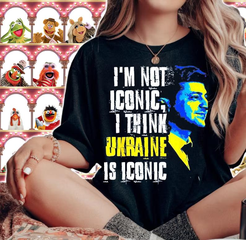 Im Not Iconic I Think Ukraine Is Iconic Love Ukraine T-Shirt woman shirt