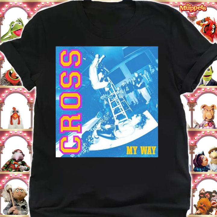 Matt Cross My Way Shirt shirt
