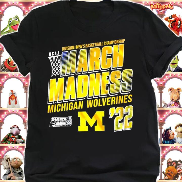Michigan Wolverines NCAA March Madness Division I Men's Basketball Championship 2022 Shirt shirt