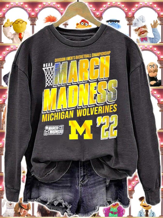 Michigan Wolverines NCAA March Madness Division I Men's Basketball Championship 2022 Shirt sweatshirt